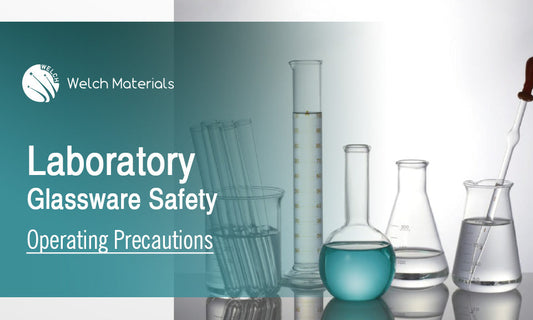 Laboratory Glassware Safety: Operating Precautions
